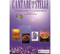 Cantare con le stelle. Un programma completo per la formazione della voce....