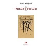Cantare (e) è pregare