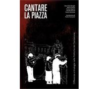 Cantare la piazza. Differenze e analogie nelle politiche dei cantastorie -...