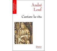 Cantare la vita - Louf André
