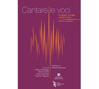 Cantare le voci. Con CD Audio