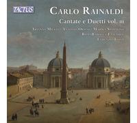 Romabarocca Ensemble, Lorenzo Tozzi - Rainaldi: Cantate E Duetti Vol. Iii
