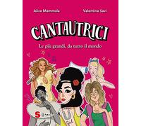 Cantautrici. Le più grandi, da tutto il mondo