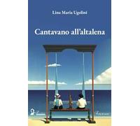 Cantavano all'altalena