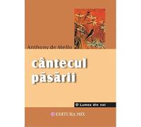Cantecul pasarii - Anthony de Mello
