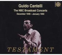 Cantelli, Guido - Nbc Broadcast Concerts-Vol. 1 (4 CD)