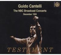 Cantelli, Guido - Nbc Broadcast Concerts-Vol. 2 (4 CD)