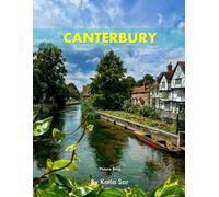 Canterbury: A Perfect Coffee Table Picture Book - Travel and Tourism lovers.