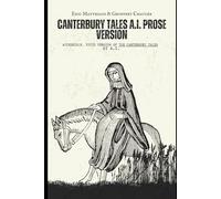 Canterbury Tales A.I. Prose Version: Accessible, Vivid Version of The Canterbury Tales by A.I.