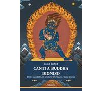 Canti a Buddha Dioniso