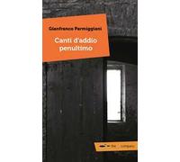 Canti d'addio penultimo