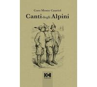 Canti degli Alpini. Ediz. speciale