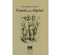 Canti degli Alpini. Ediz. speciale