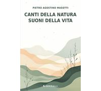 Canti della natura, suoni della vita - 2026 - Aletti editore