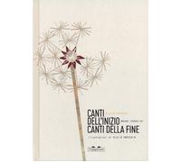 Libri Silvia Vecchini / Bruno Tognolini - Canti Dell'inizio Canti Della Fine. Ed
