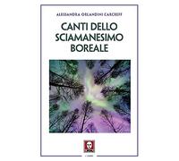 Canti dello sciamanesimo boreale