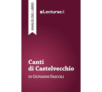 Canti di Castelvecchio - Giovanni Pascoli (analisi del libro)