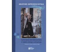 Canti di donne nella Settimana Santa in Calabria. Teologia e antropologia