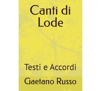 Canti di Lode: Testi e Accordi