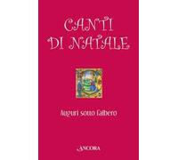 Canti di Natale. Auguri sotto l'albero