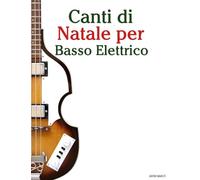 Canti di Natale per Basso Elettrico