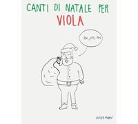Canti di Natale per Viola: Canzoni in Prima Posizione