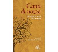Canti di nozze. Da tutte le voci del mondo