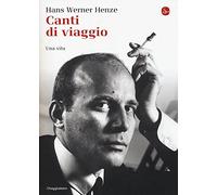 Canti di viaggio. Una vita