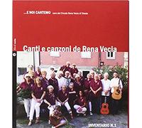 Canti e canzoni de rena vecia. Con Libro - AA.VV. (Audio cd)