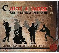 CANTI E DANZE DELL' ANTICO PIEMONTE VOL. 1