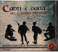 CANTI E DANZE DELL' ANTICO PIEMONTE VOL. 2