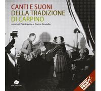 Canti e suoni della tradizione di Carpino. Con CD Audio