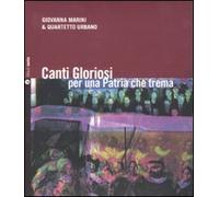 Canti gloriosi per una patria che trema. Con CD Audio