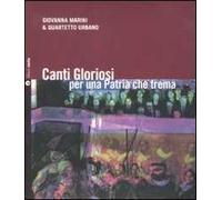 Canti gloriosi per una patria che trema. Con CD Audio
