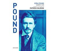 Canti I-VII [Paperback] [Oct 18, 2022] Pound, Ezra and Valduga, Patrizia