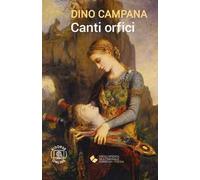 Canti orfici. Con espansione online
