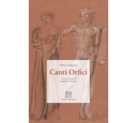 Canti orfici. Ediz. integrale
