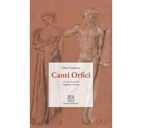 Canti orfici. Ediz. integrale