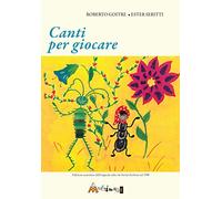 Canti per giocare. Edizione anastatica dell'edizione Suvini Zerboni del 1980. Ediz. per la scuola