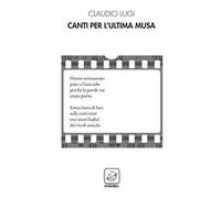 Canti per l'ultima musa