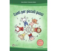 Canti per piccoli passi. Con CD-Audio - Ghidini Mara, Ghidini Ombretta