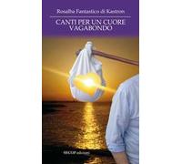 Canti per un cuore vagabondo