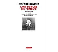 Canti popolari del Piemonte. Con 2 CD-Audio - Nigra Costantino