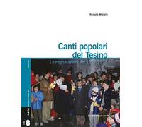 Canti popolari del Tesino. Le registrazioni del 1977-1978. Con 2 CD-Audio