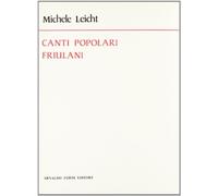 Canti popolari friulani (rist. anast. 1867)