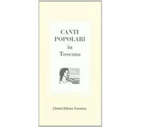 Canti popolari in Toscana