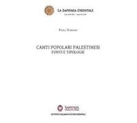 Canti popolari palestinesi. Fonti e tipologie