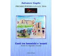Canti tra lammichi e 'ncanti (Canti tra rimpianti e incanti)