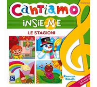 Cantiamo insieme le stagioni. Con CD-Audio