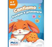 Cantiamo Pasqua e primavera: canzoni cantate da Le mele canterine